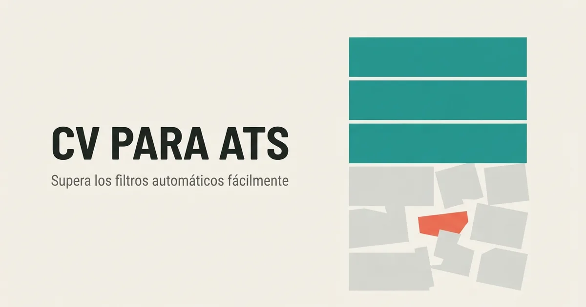 CV ATS: Cómo Pasar el Filtro y Qué Formato Usar (Plantilla)